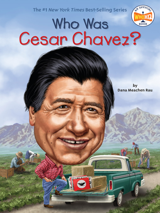 Title details for Who Was Cesar Chavez? by Dana Meachen Rau - Wait list